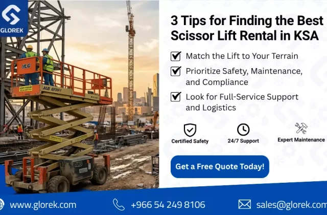 3 Tips for Finding the Best Scissor Lift Rental in KSA