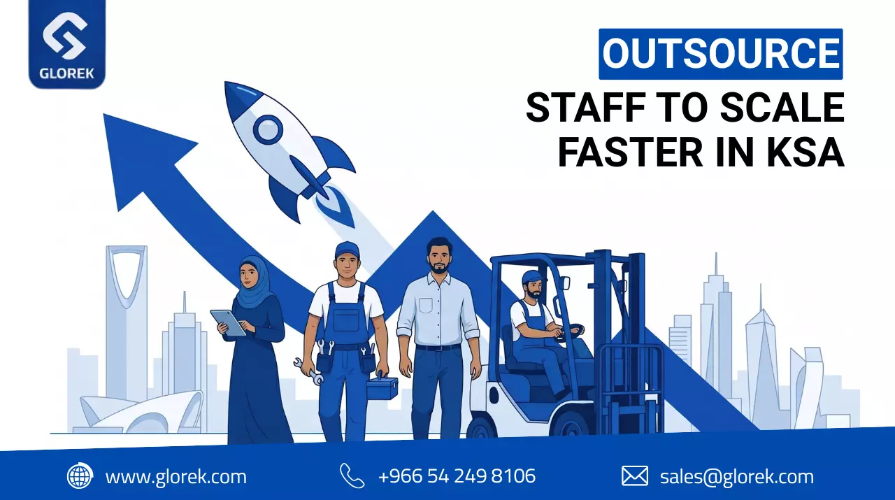 How Outsourcing Staff is Helping Saudi Companies Scale Faster