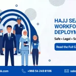 How to Source and Deploy Thousands of Temporary Workers for the Hajj Season Safely